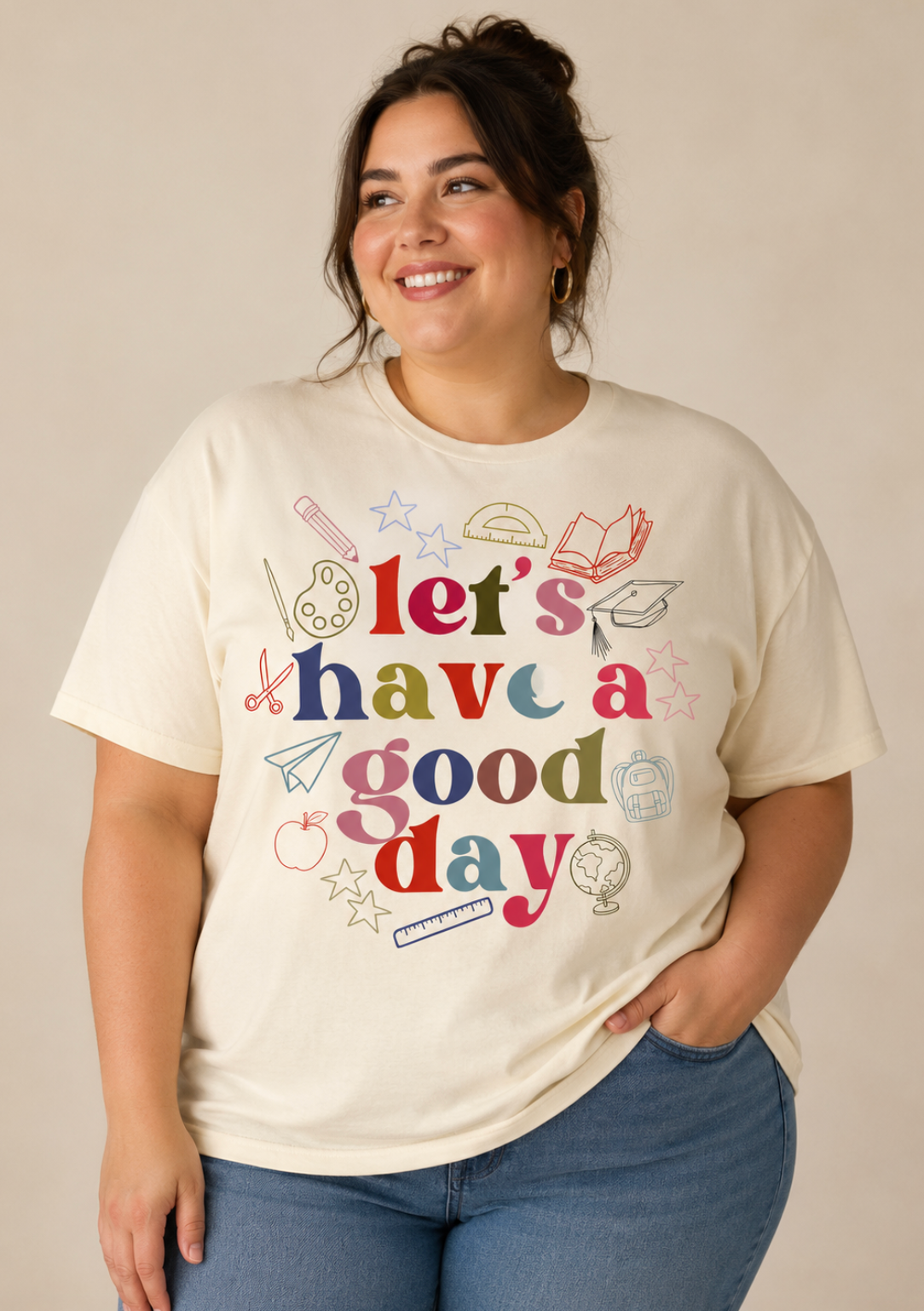 Class Act- Let's Have a Good Day Shirt