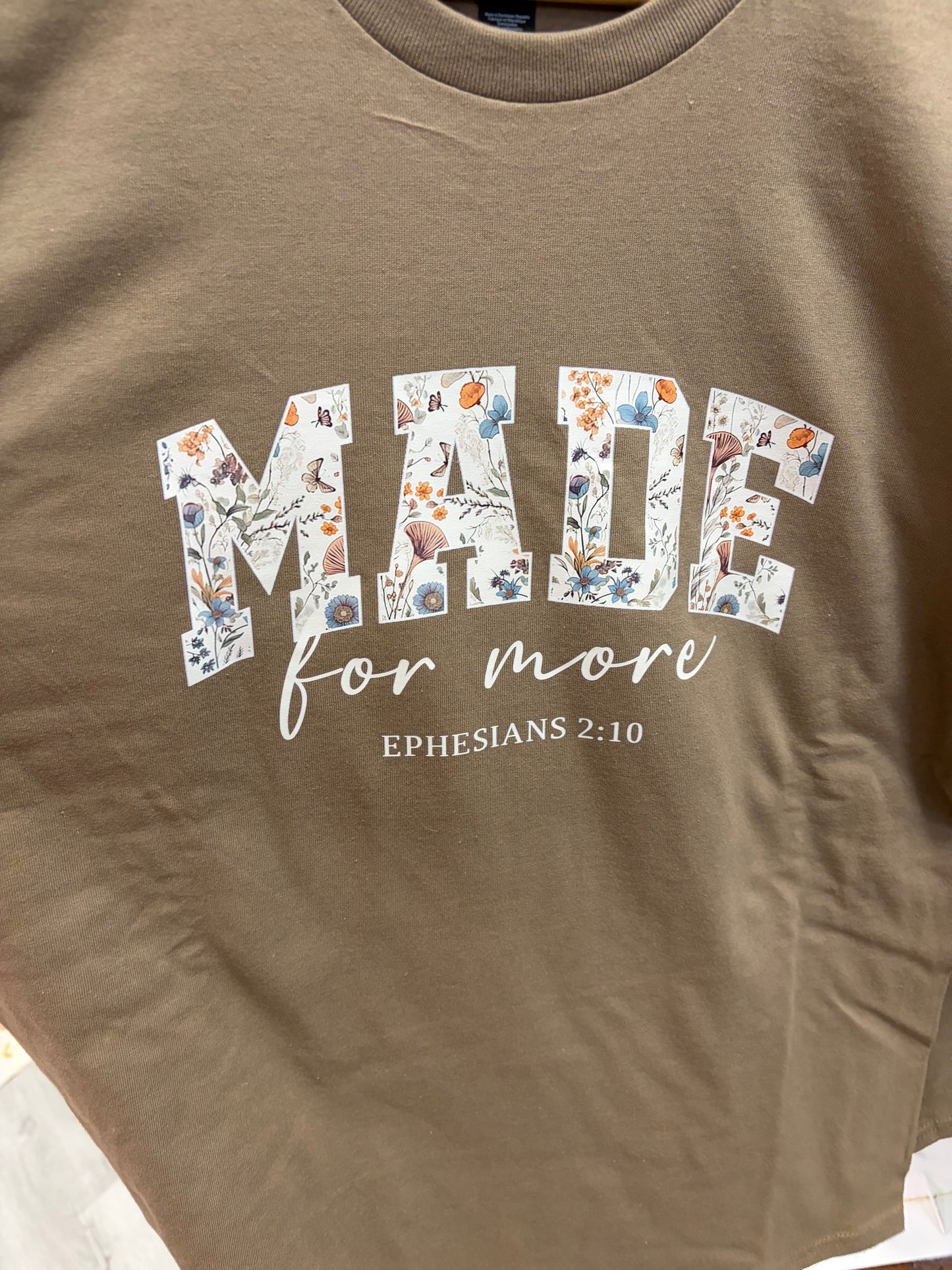 Made for More Tshirt
