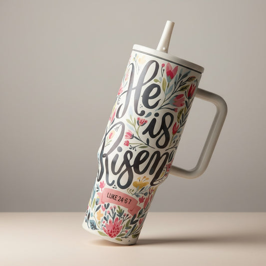 He Is Risen Flower Tumbler 40oz