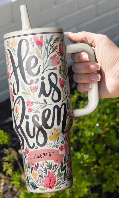He Is Risen Flower Tumbler 40oz