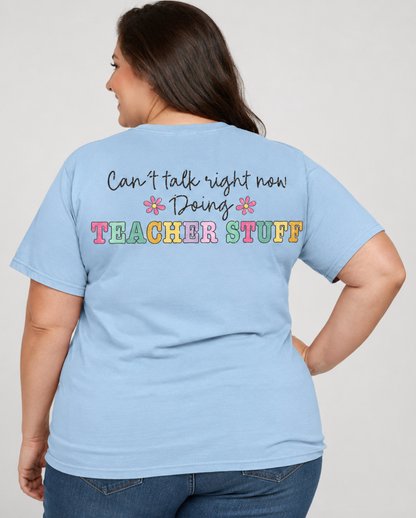 Class Act- Teacher Stuff Shirt